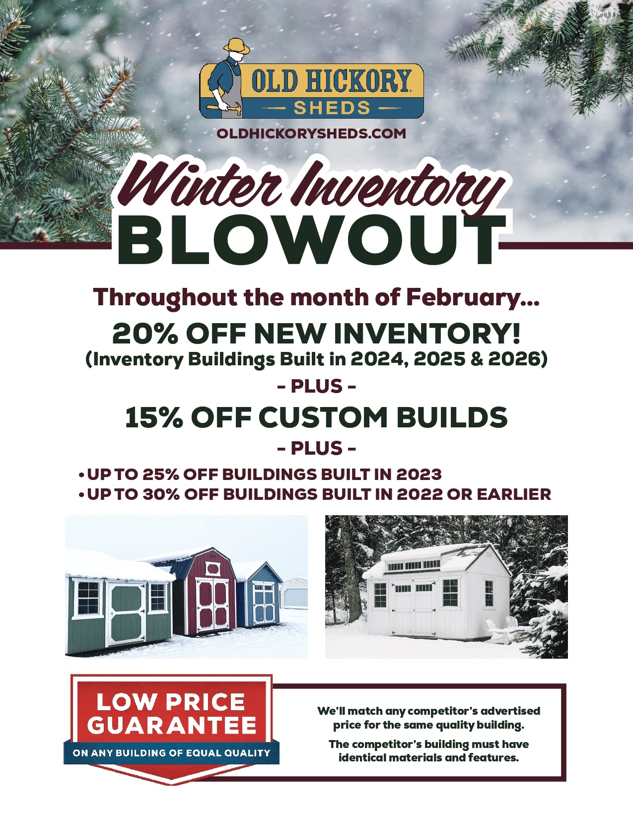 Sale on sheds up to 30% throughout the month of February 2026.